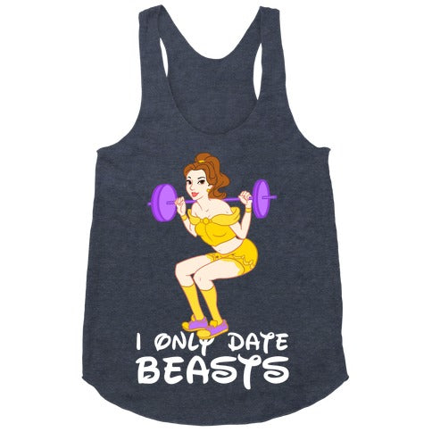 I Only Date Beasts Racerback Tank